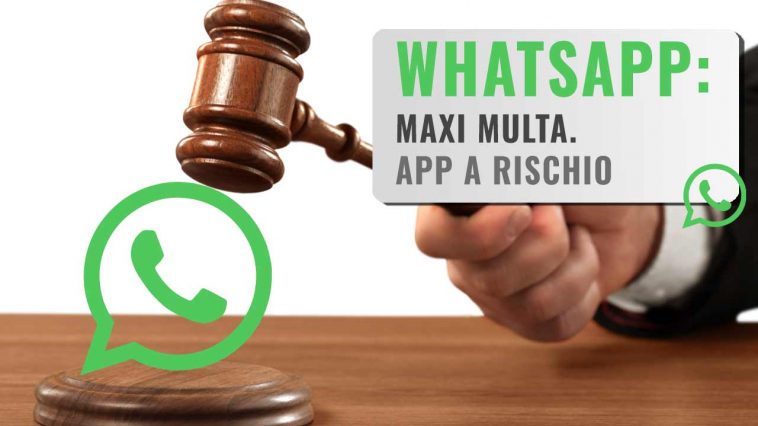 whatsapp maxi multa app a rischi