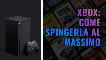 xbox come spingerla al massimo