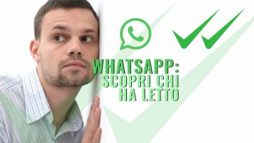 WHATSAPP scopri chi ha letto i messaggi