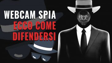 come difendersi dalle webcam spia