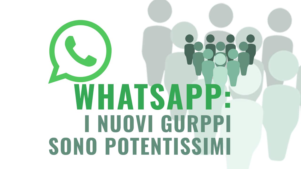 WhatsApp: i gruppi ora sono più simili a quelli di &hellip;