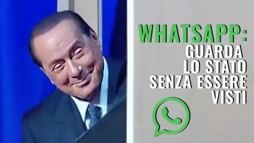 whatsapp guardare lo stato senza essere visti
