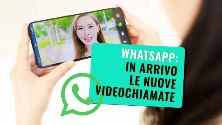 whatsapp nuove videochiamate in arrivo