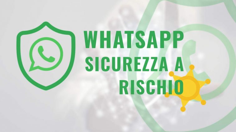 whatsapp sicurezza a rischio