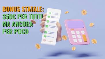 Bonus statale di 350 euro per tutti ma per poco tempo