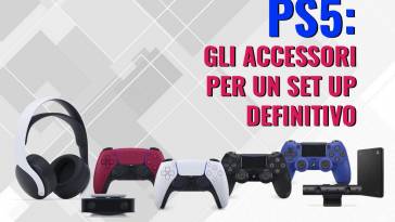 gli accessori per un set up definitivo della ps5