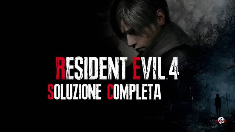 Resident evil 4 remake soluzione completa