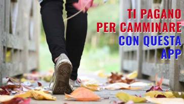 sei pagato per camminare con questa app