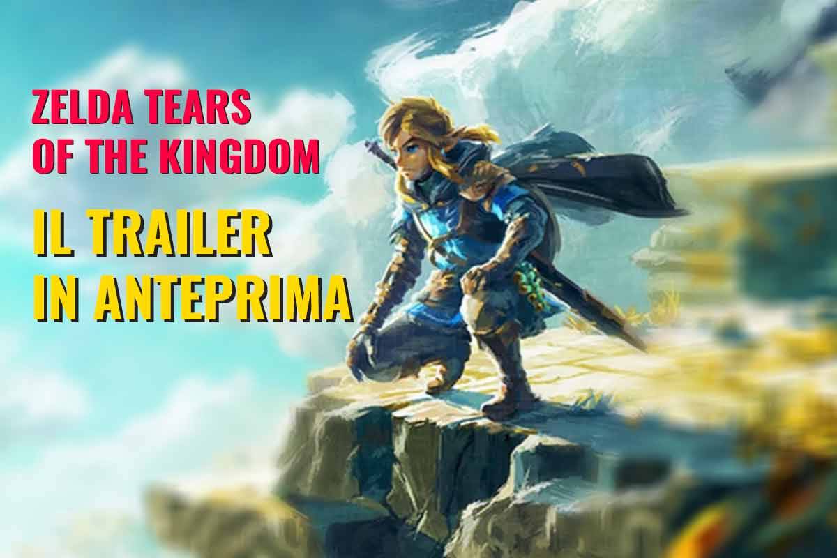 zelda tears of the kingdom trailer in anteprima