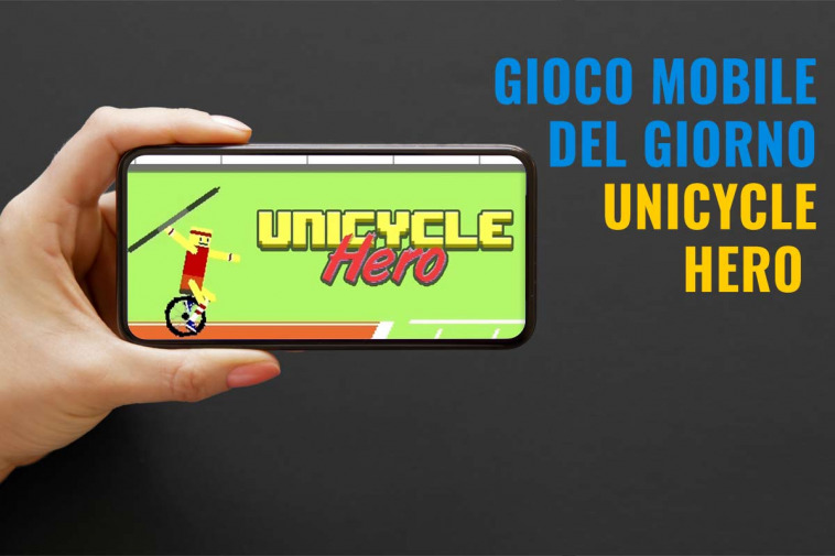 gioco mobile del giorno unicycle hero