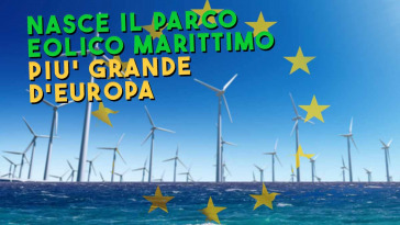 nasce il parco eolico più grande d'europa
