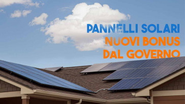 nuovi bonus dal governo per i pannelli solari
