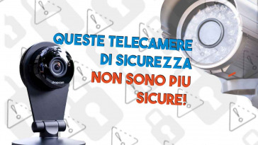 queste telecamere di sicurezza non sono più sicure