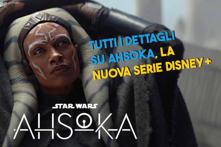 Ahsoka Tutto quello che sappiamo sull'attesissima serie TV nell