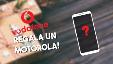 vodafone ti regala un motorola