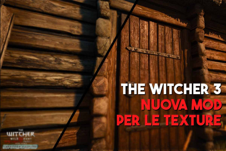 Nuova mod per le texture the witcher 3