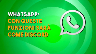WHATSAPP DIVENTA COME DISCORD