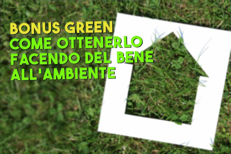 bonus green per far del bene all ambiente
