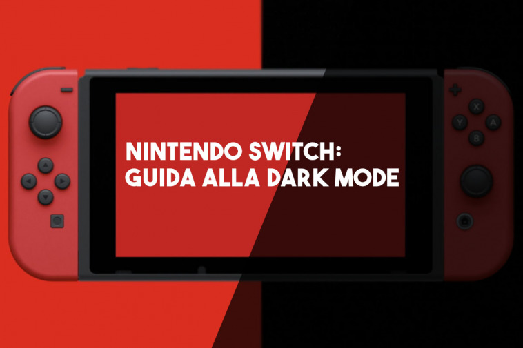 nintendo switch guida alla modalità dark