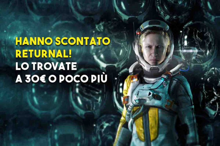 hanno scontato returnal a 30€