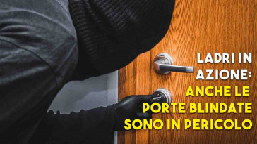 Ora i ladri possono scassinare anche le porte blindate