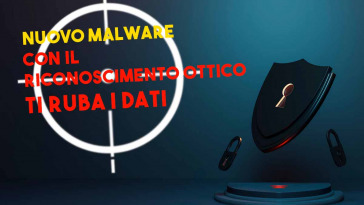 nuovo malware ruba i dati col riconoscimento ottico