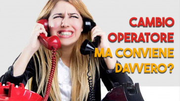 quando il cambio di operatore conviene davvero