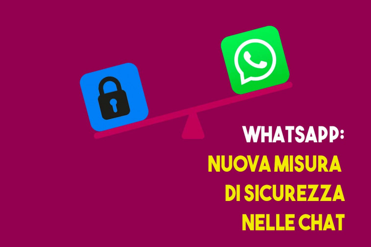 nuova misura di sicurezza nelle chat di whatsapp