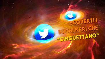 scoperti dei buchi neri che cinguettano