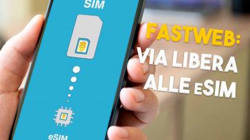 Fastweb da oggi utilizzerà le esim
