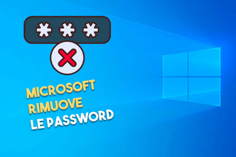 MICROSOFT rimuove le password da windows