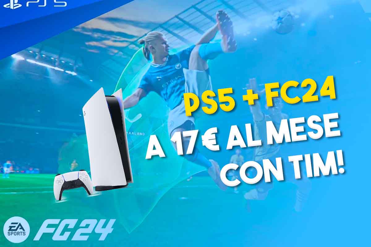 PlayStation 5 e FC 24 in un colpo solo  Tim Lancia un'offerta da soli 17€  al mese 