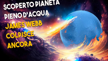 Scoperto pianeta pieno d'acqua dal james webb