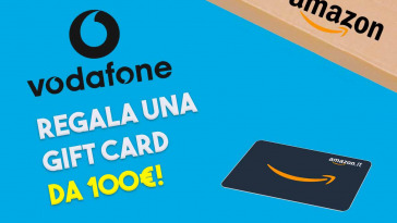 Vodafone regala una gift card da 100euro