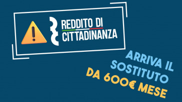 arriva il sostituto del reddito di cittadinanza