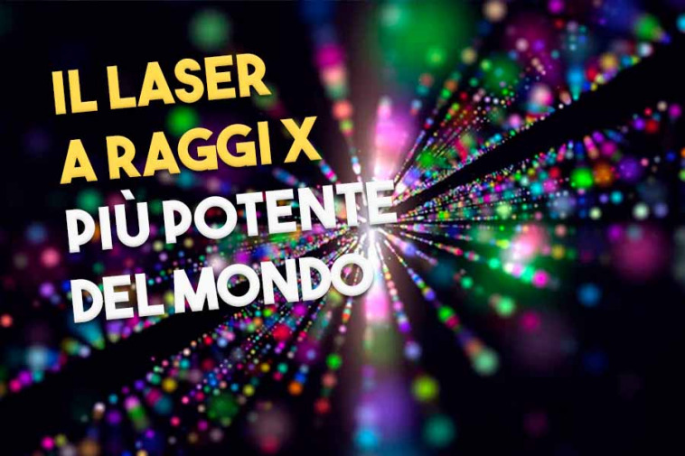 il laser a raggi x più potente del mondo