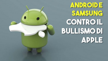 Samsung e android contro il bullismo di apple