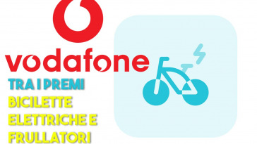 bici elettriche e frullatori in regalo con vodafone