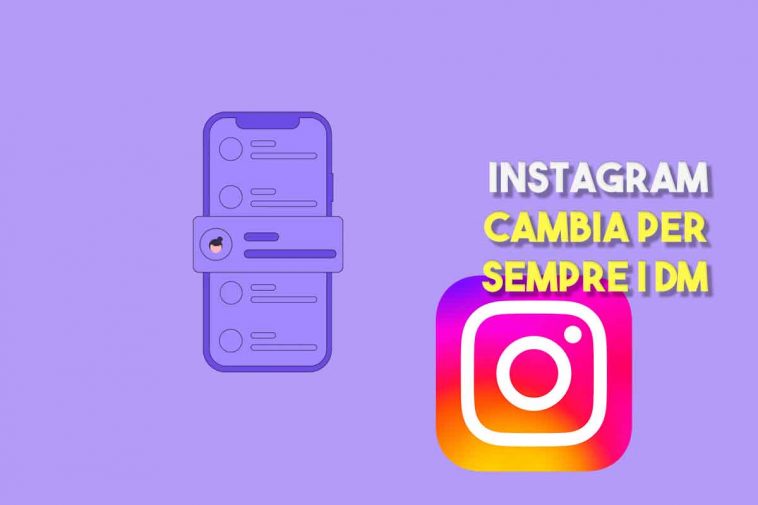 INSTAGRAM cambia i DM