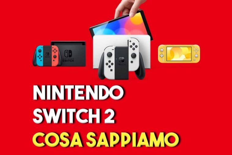 Nintendo Switch 2 cosa sappiamo fino ad ora