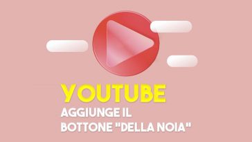 YouTube aggiunge il bottone per gli annoiati