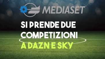 mediaset vince su sky e dazn