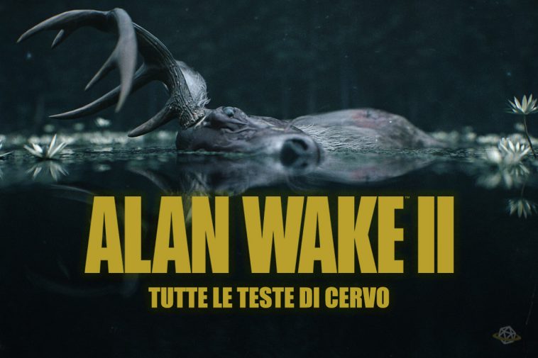 Alan Wake 2 teste di cervo