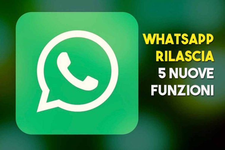 5 Nuove funzioni di whatsapp