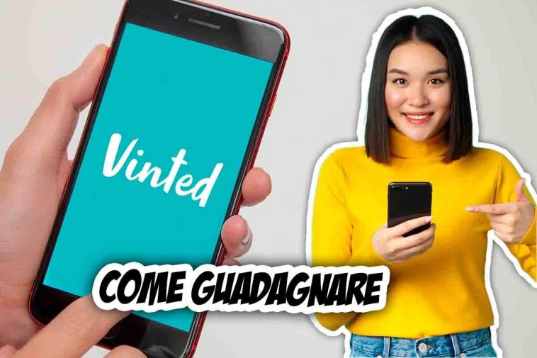 come guadagnare con vinted
