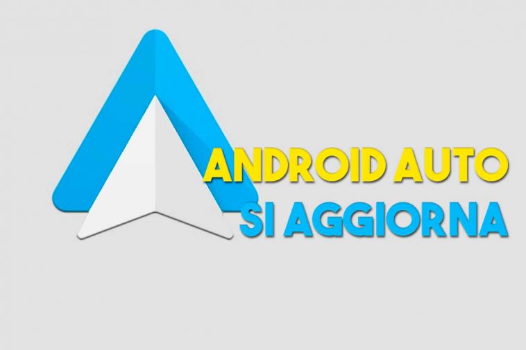AGGIORNAMENTO android auto