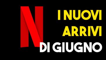 netflix arrivi di giugno