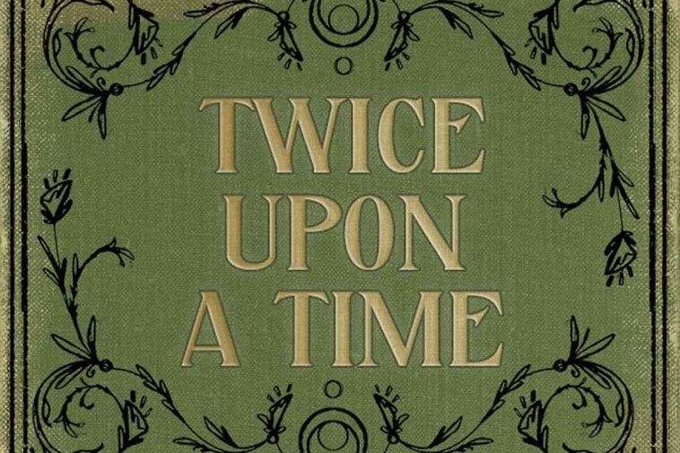Twice Upon A Time